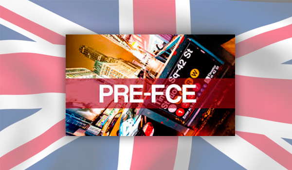 PRE-FCE: Cursos de inglés para jóvenes y adultos